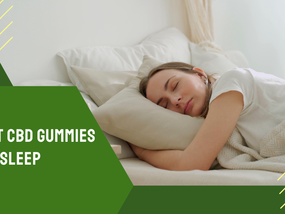 Best CBD Gummies and Edibles for Sleep